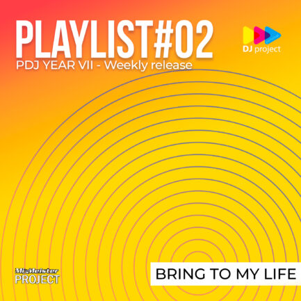 Playlist #02 - Bring To My Life