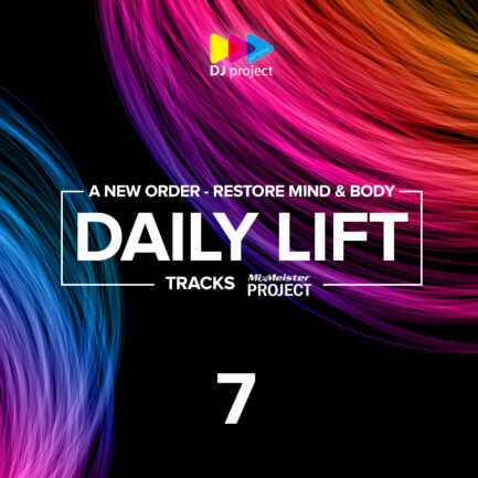 PDJ Daily Lift - 07 - A New Order - Restore Mind & Body