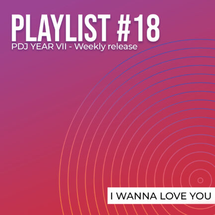 Playlist #18 - I Wanna Love You