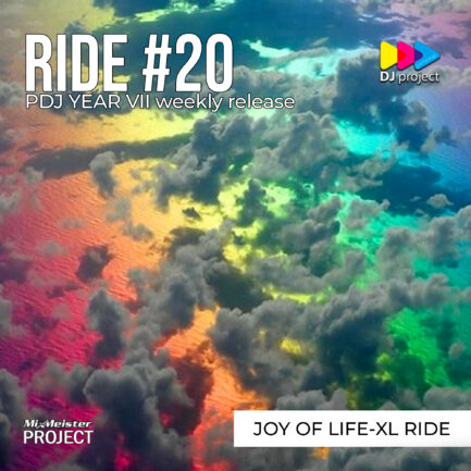 Project #20 - Joy Of Life - XL Ride