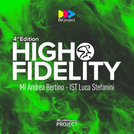 High Fidelity 2023 - MI Andrea Bertino &  IST Luca Stefanini