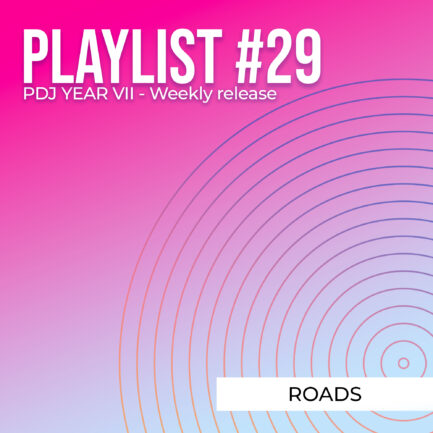 Playlist #29 - Roads