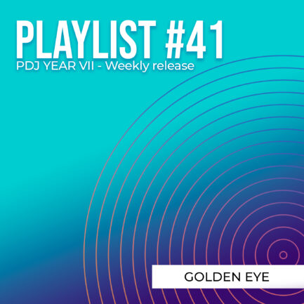 Playlist #41 - Golden Eye