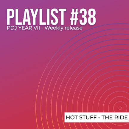 Playlist #38 - Hot Stuff - The Ride