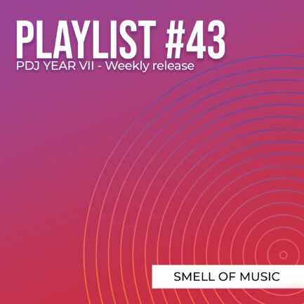 Playlist #43 - Smell Of Music