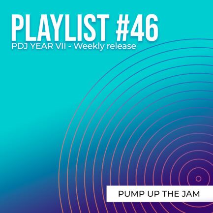 Playlist #46 - Pump Up The Jam