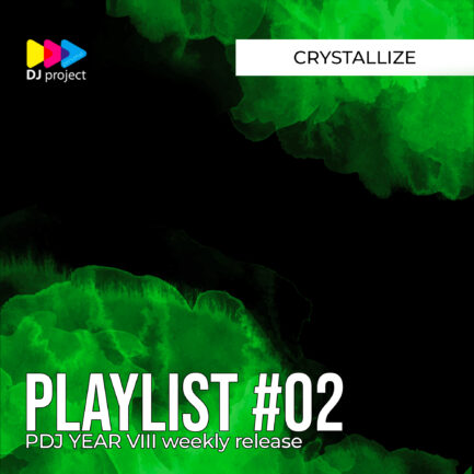 PDJ Year VIII - Playlist #02 - Crystallize