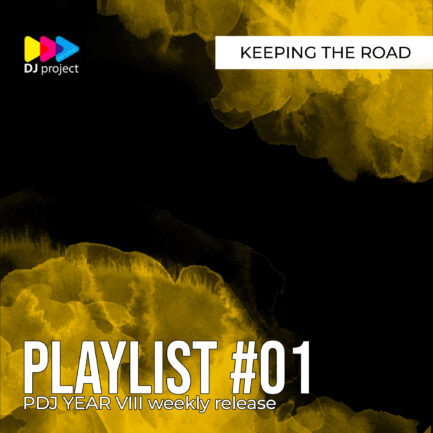 PDJ Year VIII - Playlist #01 - Keeping The Road