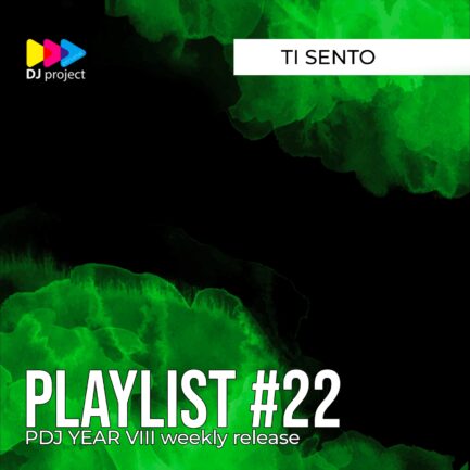 PDJ Year VIII - Playlist #22 - Ti Sento