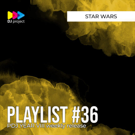 PDJ Project - Year VIII - Playlist #36 - Star Wars