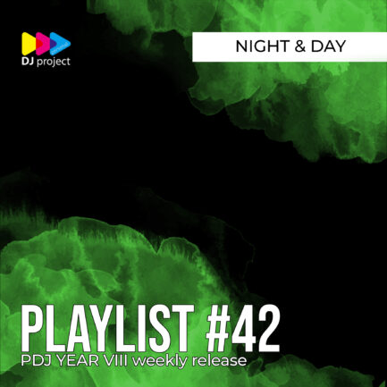 PDJ Project - Year VIII - Playlist #42 - Night & Day