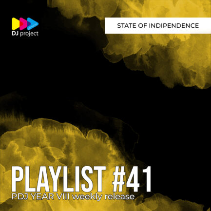 PDJ Project - Year VIII - Playlist #41 - State Of Indipendence