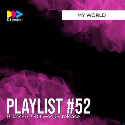 PDJ Project - Year VIII - Playlist #52 - My World