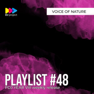 PDJ Project - Year VIII - Playlist #48 - Voices Of Nature