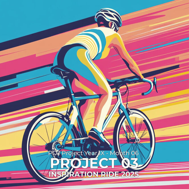 PDJ Project - Year IX - Month 06 - Project 03 - Inspiration Ride 2025